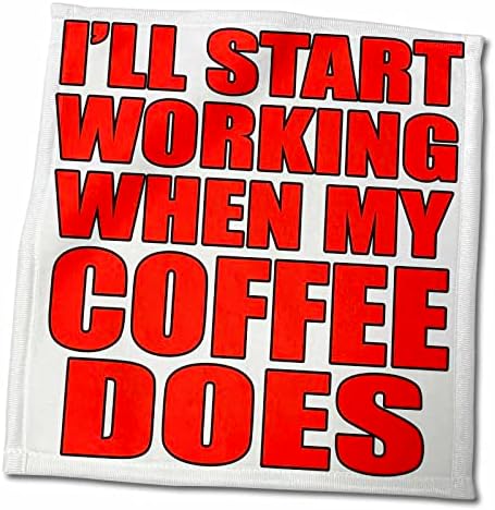 3дРоуз Эвадан - Забавни цитати - Аз ще започна да работя, когато се свари ми кафе, Червени кърпи (twl-202869-3)