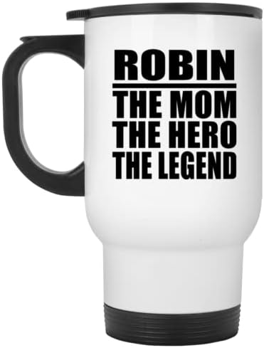 Designsify Robin The Мама Герой на Легенда, Бяла Пътна 14 унция Чаша От Неръждаема Стомана, Изолиран Чаша, Подаръци за