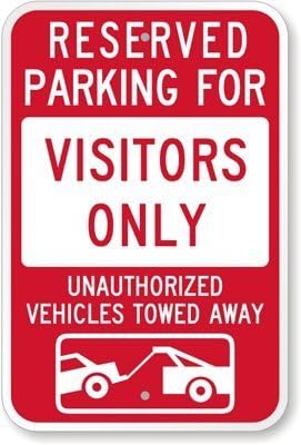 Усмихнат очите Зарезервированная паркинг само за посетителите: знак неоторизирани превозни средства, теглени, 8 X 12