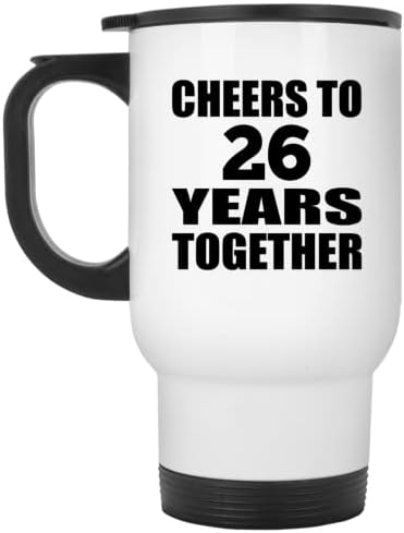 Дизайн на 26-та Годишнина Поздравления за 26 Години Съвместен Живот, Бяла Пътна Чаша 14 грама, на Чаша от Неръждаема