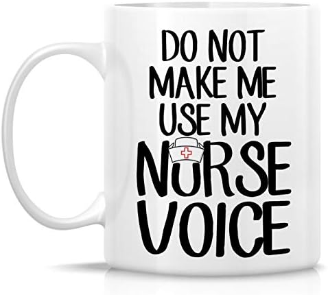 Забавна чаша за Retreez - Не заставляй мен да Използват гласа медицински сестри Керамични чаши за Кафе с обем 11 Грама