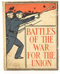 Битка от ВОЙНАТА за Съюз на Прескот Холмс с 80 илюстрации 1897